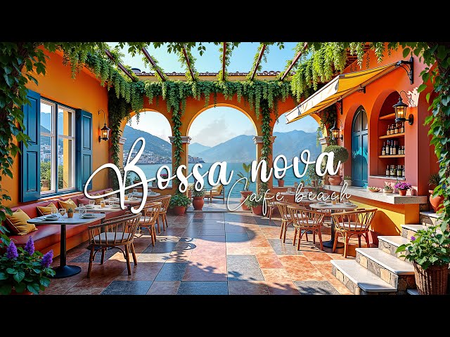 Beach cafe space ☕ instrumental bossa nova music 🌊 soft and relaxing melody