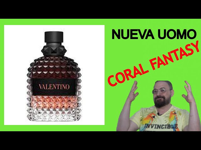 CORAL FANTASY UOMO VALENTINO BORN IN ROMA REVIEW