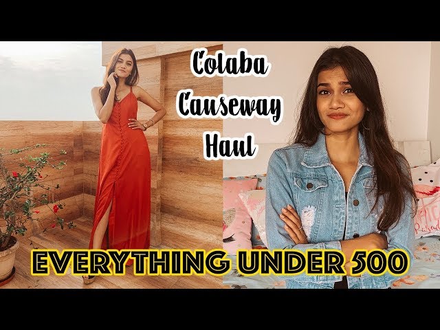 Colaba Causeway Haul 2019 | EVERYTHING UNDER 500 | Shreeja Bagwe