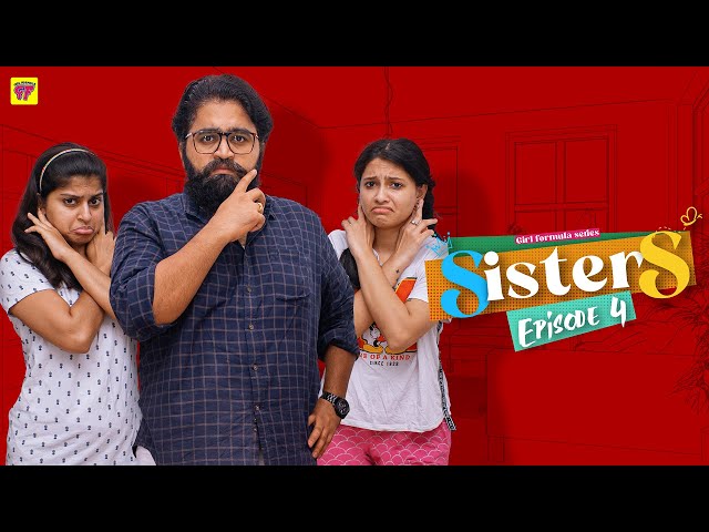 Sisters | Episode 04/06 | Girl Formula | Chai Bisket