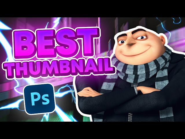 How To Make THE BEST Thumbnails on YouTube Using Photoshop!