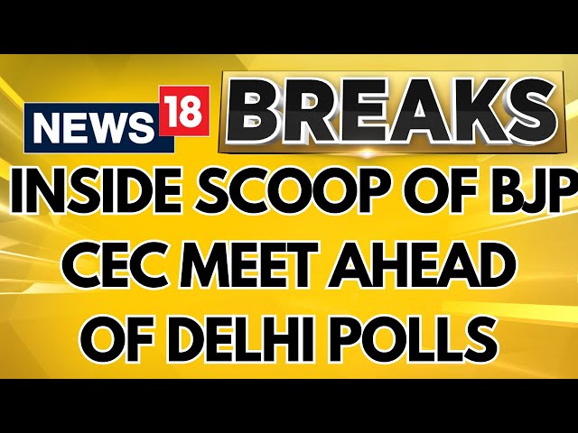 BJP Holds CEC Meeting To Discuss 2nd List Of Candidates For Delhi Polls, PM Calls For More Efforts