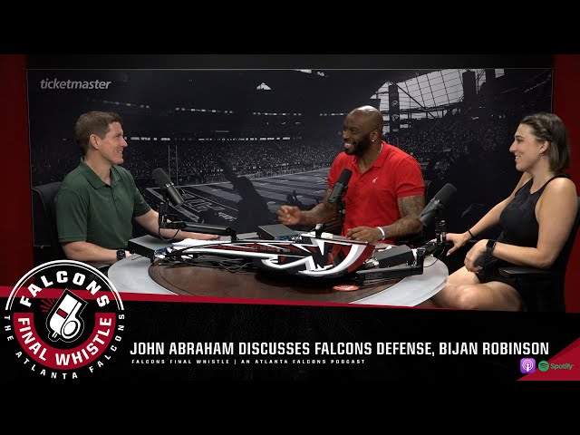 John Abraham discusses Falcons defense, Bijan Robinson | Falcons Final Whistle Podcast