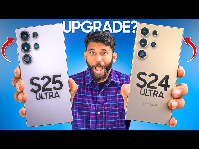 Samsung S25 Ultra: Is It An Upgrade?? ft. S24 Ultra