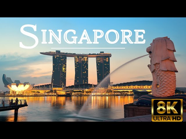 Singapore 8K Hd| Relaxing Music with Beautiful Nature Videos