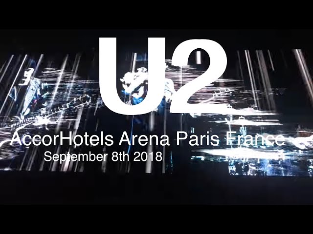 U2 Full Live Concert 4K @ AccorHotels Arena Paris France September 8th 2018