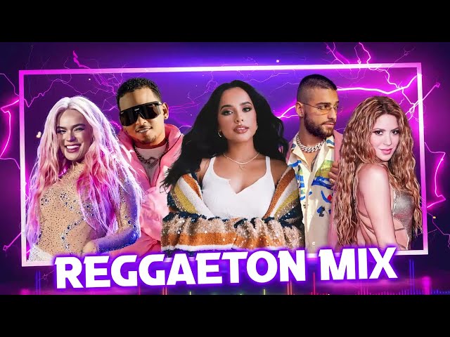 MIX REGGAETON 2024 💥 Karol G, Becky G, Daddy Yankee, Maluma, Shakira, Ozuna 💥 LATINO MIX 2024 LETRA