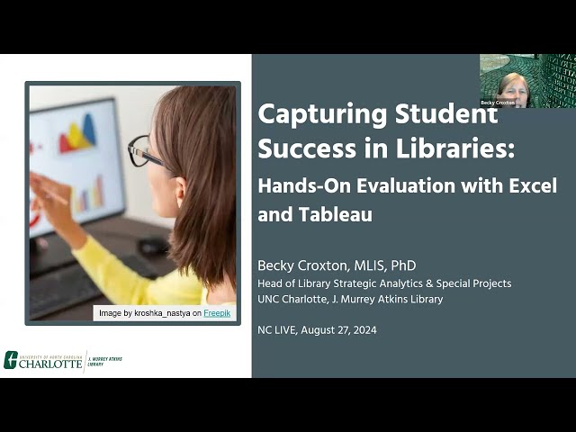 Capturing Student Success In Libraries: Hands-On Evaluation with Excel & Tableau