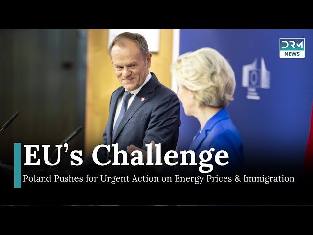 Poland’s Tusk Urges EU to Tackle Energy Prices & Migration | DRM News | AC1I