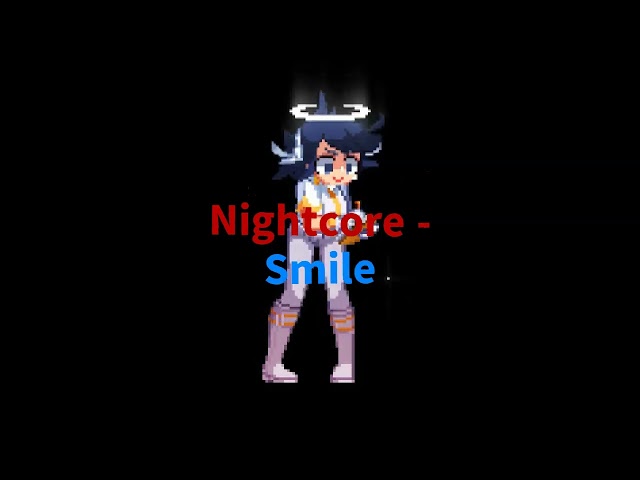 Nightcore - Smile