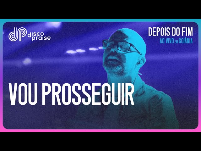 DISCOPRAISE | Vou Prosseguir (Ao Vivo)