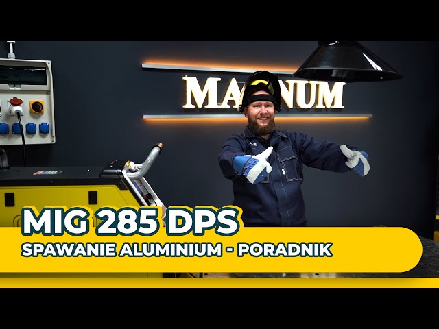 Spawanie aluminium bez tajemnic! Spawarka MAGNUM MIG 285 DUAL PULS SYNERGIA w akcji!