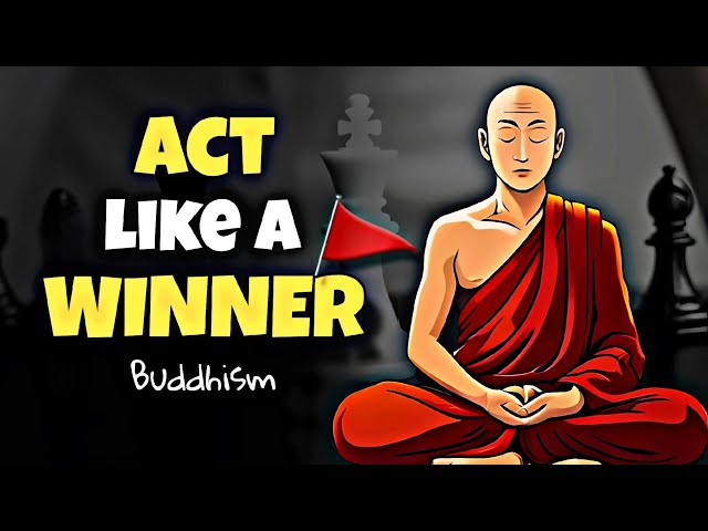 Act Like a Winner: 10 Powerful Habits to Elevate Your Mindset | Inspired by Buddhism