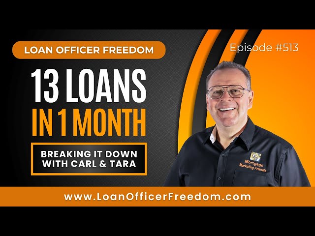 Loan Officer Training: 13 Loans for the Month, Breaking it Down