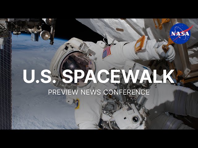 U.S. Spacewalk Preview News Conference