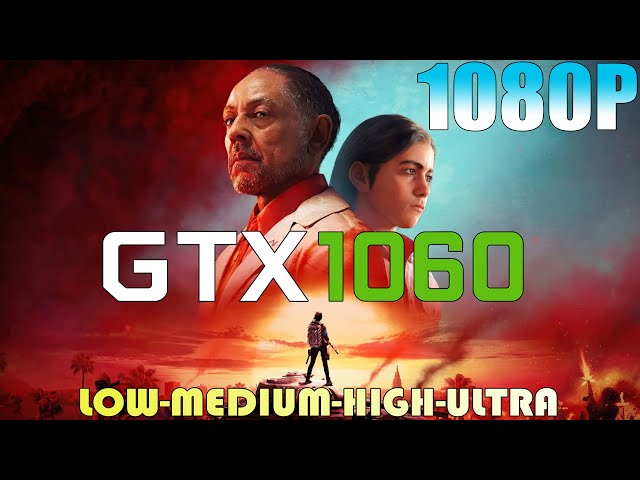 GTX 1060 ~ FAR CRY 6 | 1080P LOW To ULTRA Settings Performance Test