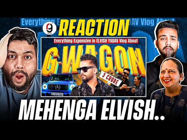 ELVISH YADAV - Everything Expensive in ELVISH YADAV's New Gwagon 580 Vlog | REACTION BY RG