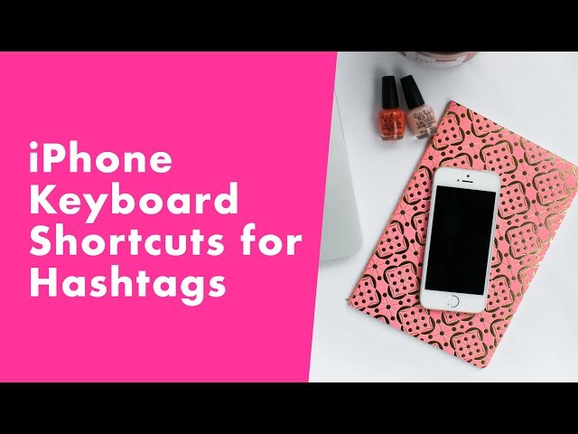 Create an iPhone Keyboard Shortcut for Hashtags