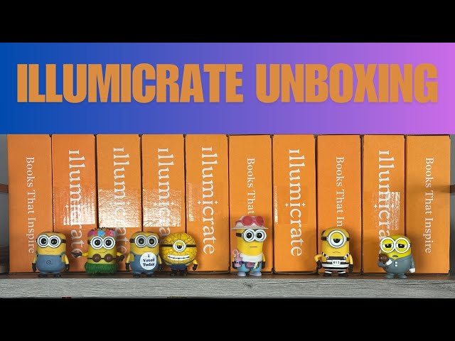 Illumicrate Unboxings - All ten of them... I'm so behind :D