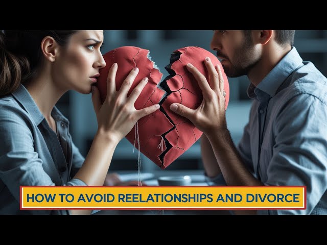 How to Avoid Toxic Relationships and Divorce | Life Advice for a Lasting Partnership | Wisdom Wire