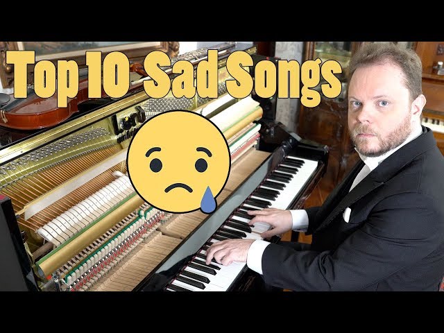 Top 10 Sad Songs on Piano