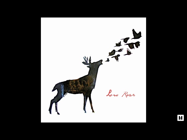 Low roar  - Low roar (2011) (Full Album)