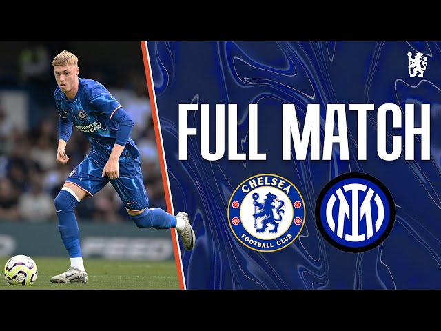 Chelsea 1-1 Inter Milan | FULL MATCH | Chelsea Pre-season Friendly