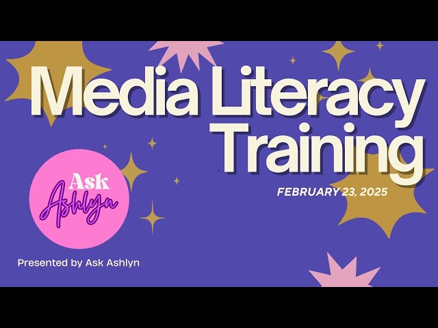 Media Literacy Training 2-23-2025