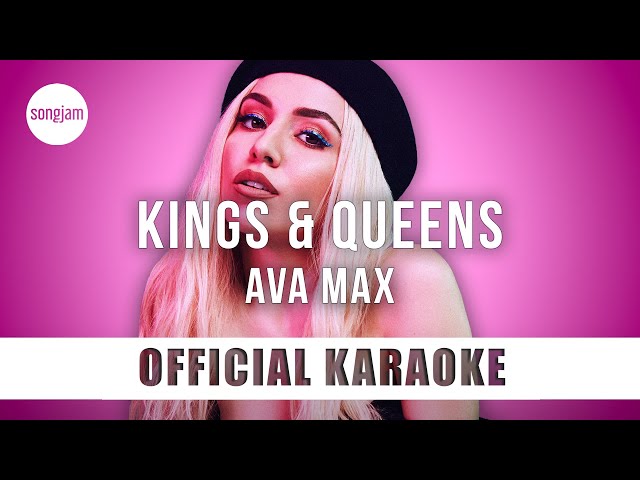 Ava Max - Kings & Queens (Official Karaoke Instrumental) | SongJam