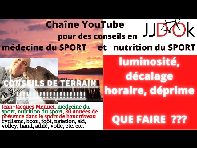 décalage horaire, luminosité, dépression: pourquoi ? que faire ? conseils concrets du médecin