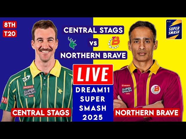 🔴 Super Smash Live | Central Stags Vs Northern Brave Live | CS vs NB Live Score & Commentary