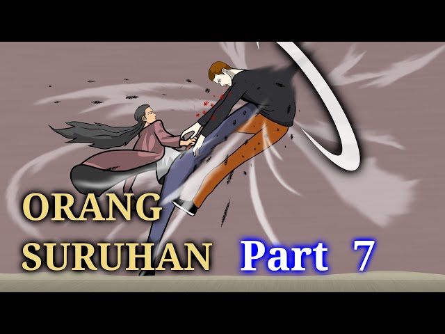 ORANG SURUHAN PART 7 - DRAMA ANIMASI