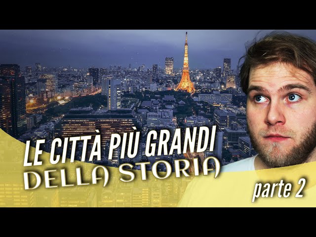 Le CITTÀ più GRANDI DEL MONDO in tutta la storia! Parte 2