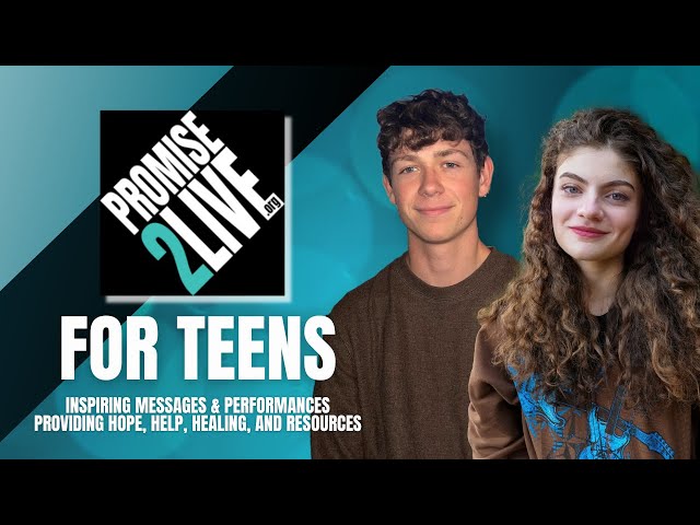 Promise2Live For Teens