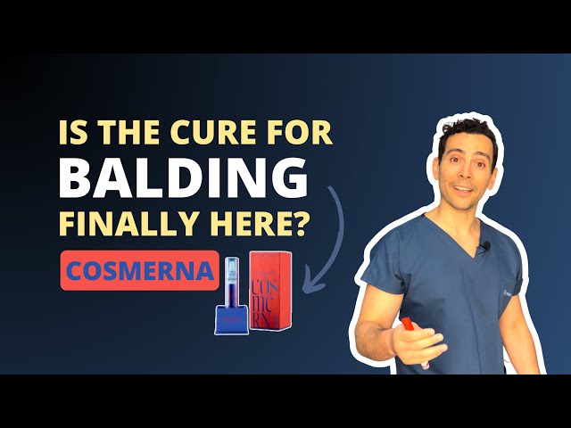 Dr. Explains CosmeRNA- The New Cure For Balding?