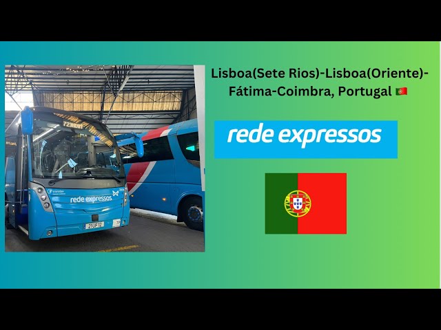 Rede Expressos: Viagem de/Journey from Lisboa(Sete Rios)-Coimbra, Portugal 🇵🇹