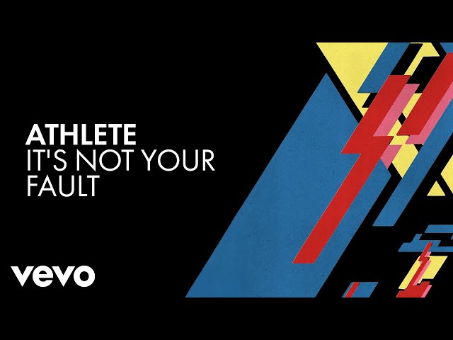 Athlete - It's Not Your Fault (Official Audio)