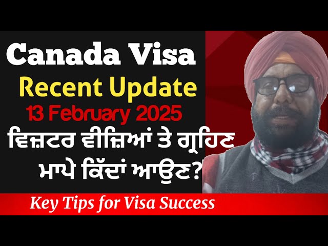 Canada Tourist/Visitor Visa Latest Updates- February 2025 | Processing Time & Visa Trends