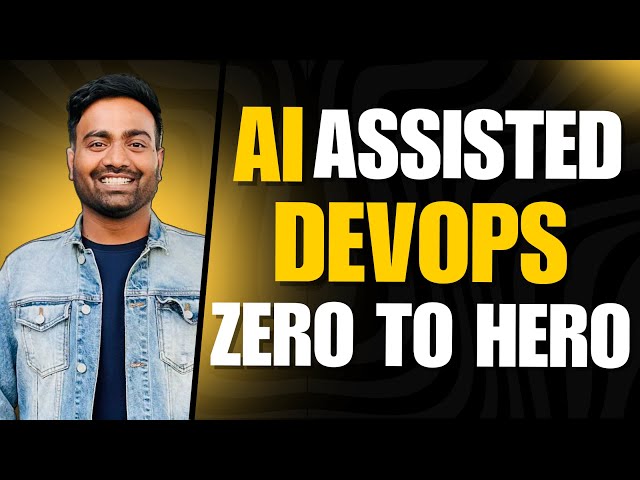 AI Assisted DevOps (Includes AIOps) | New Zero to Hero series