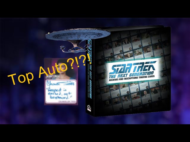 Card Break #36: Star Trek The Next Generation Archives and Inscriptions