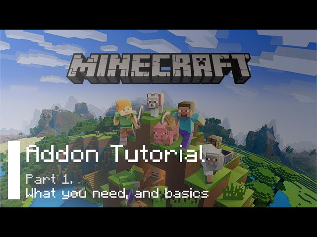 Minecraft Addon Tutorial #1 ► Basics [Addon Development]