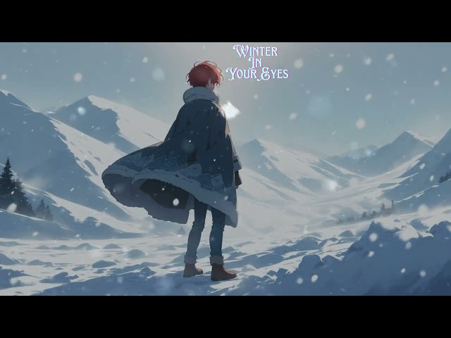 Winter in Your Eyes 【Original Lyrics】