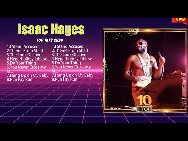 Isaac Hayes Top Hits Popular Songs - Top 10 Song Collection