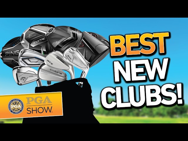 BEST NEW GOLF CLUBS from 2025 PGA Show!