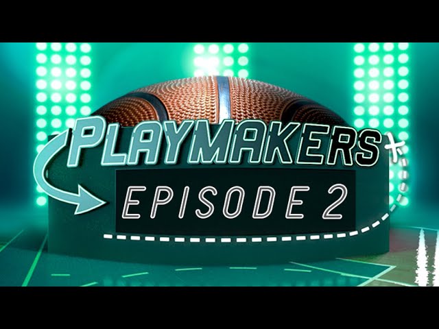 NBA in VR | Playmakers Episode 2 in NextVR