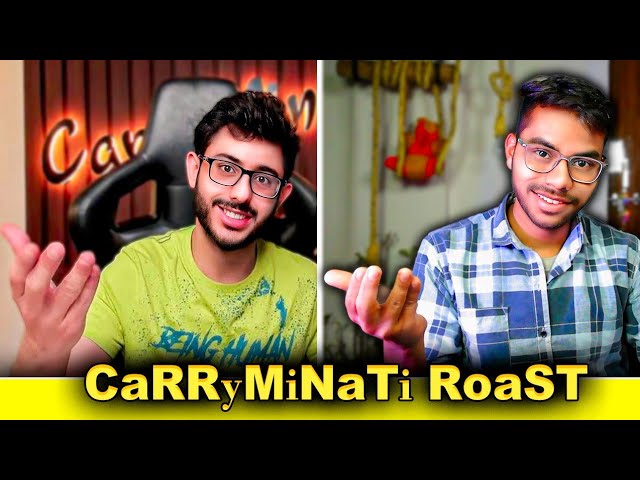 @CarryMinati  roast