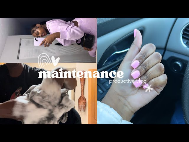 MAINTENANCE VLOG: hair, nails + MORE