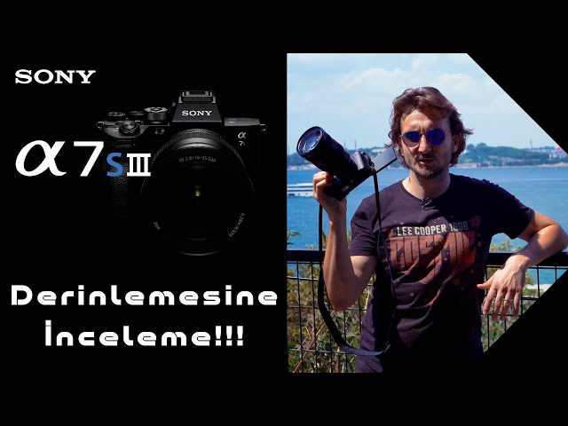 Sony A7S III Derinlemesine İnceleme!!!