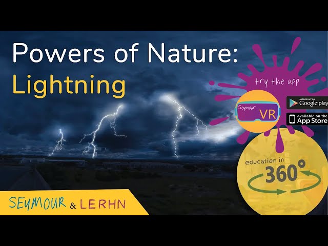 VR Lightning Storm | Experience A Lightning Storm in 360! (Powers of Nature: Part 2)