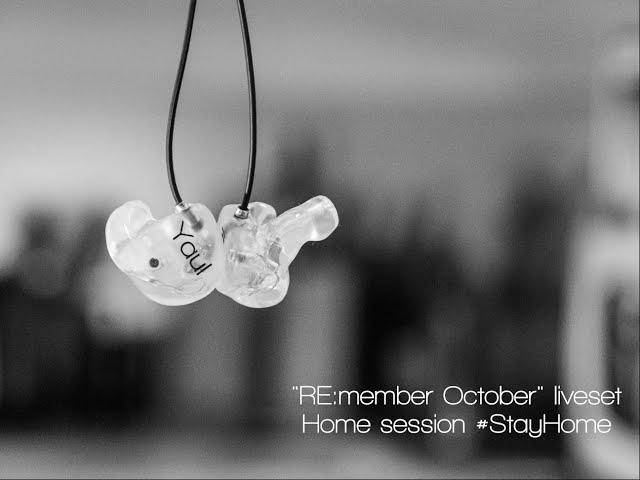 "RE:member October" liveset | Home session | #StayHome #WithMe